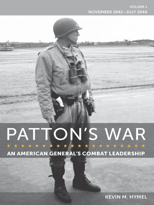 Title details for Patton's War by Kevin M. Hymel - Available